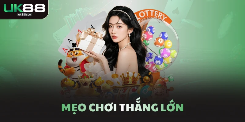 Mẹo chơi thắng lớn