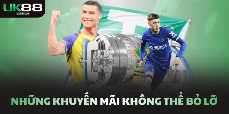 Những khuyến mãi không thể bỏ lỡ